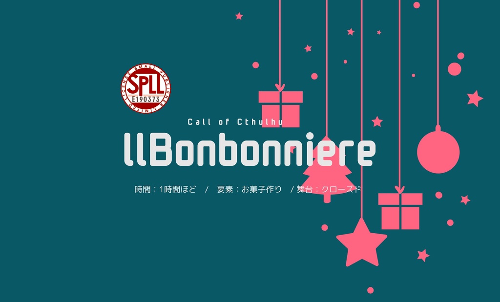【CoC】llBonbonniere【SPLL:E190373】