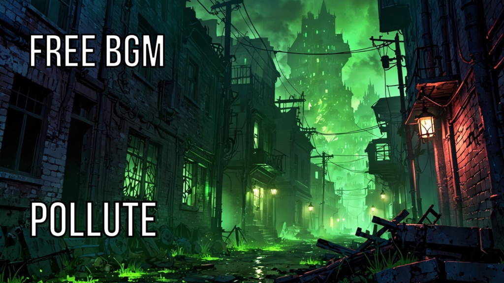 Pollute｜フリーBGM素材｜ループ処理済｜ゲーム・動画・配信向け音楽素材