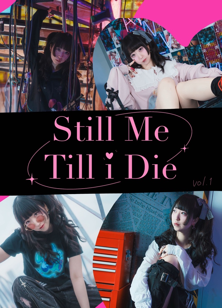 C108 『Still Me Till i Die』