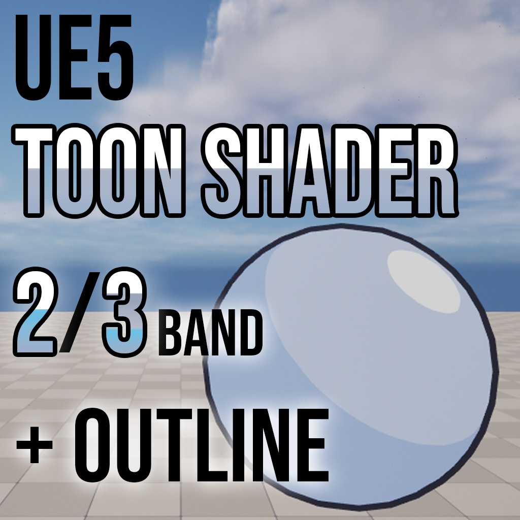 UE5 Toon Outline + 2/3 Band Shader