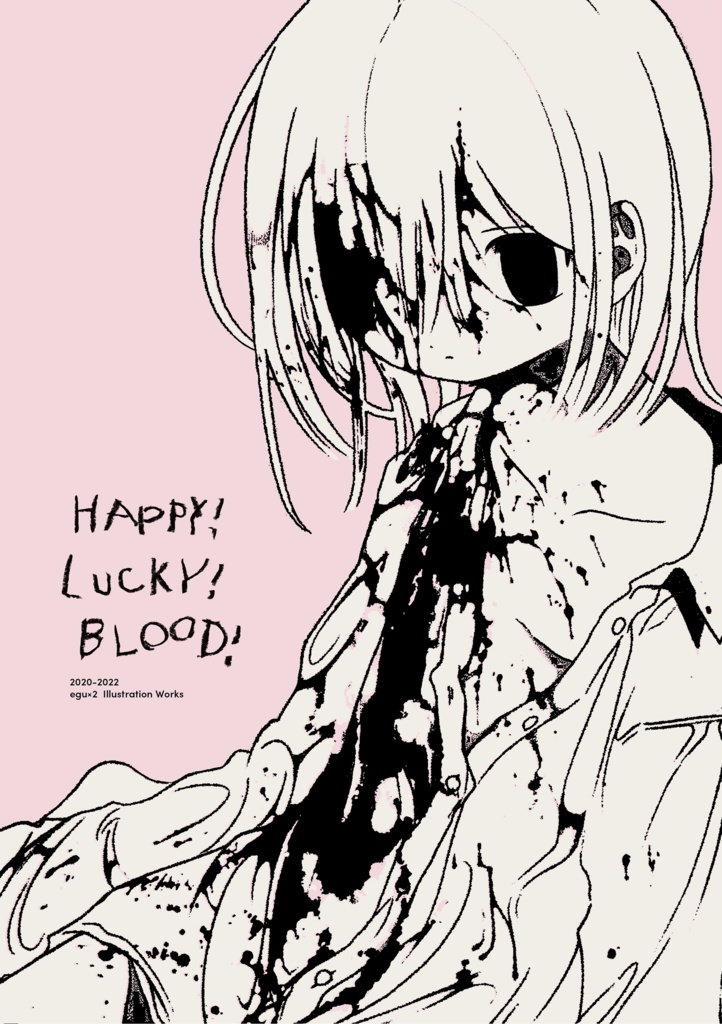 HAPPY! LUCKY! BLOOD!