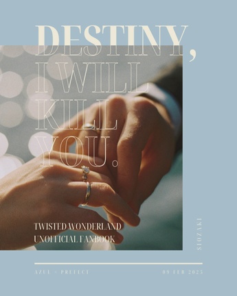 Destiny, I will kill you.