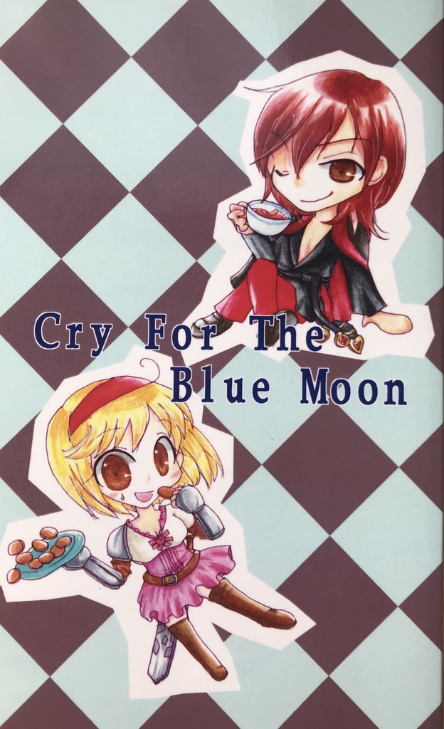 CRY FOR THE BLUE MOON