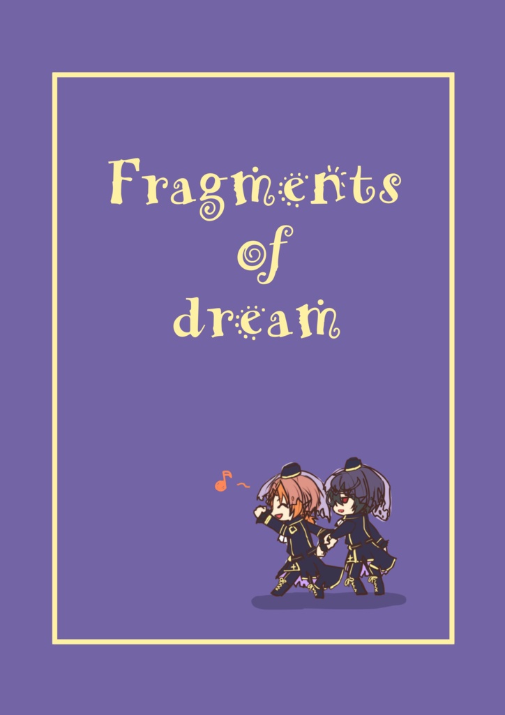 Fragments of dream