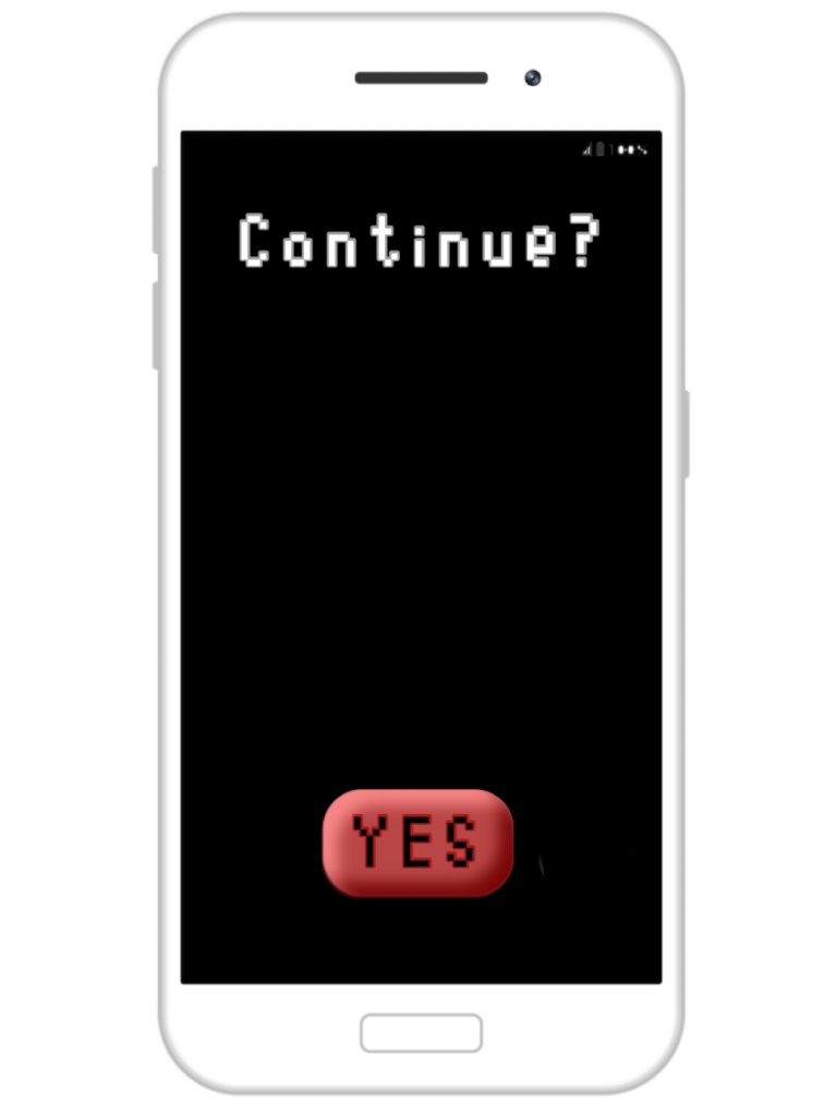 「Continue? 」携帯画面