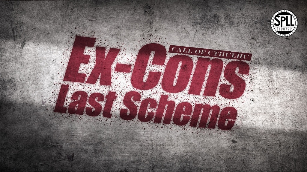 【CoCシナリオ】エクスコンズ: ラスト・スキーム SPLL:E190792