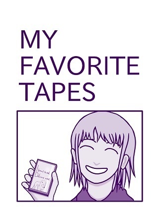 My Favorite Tapes