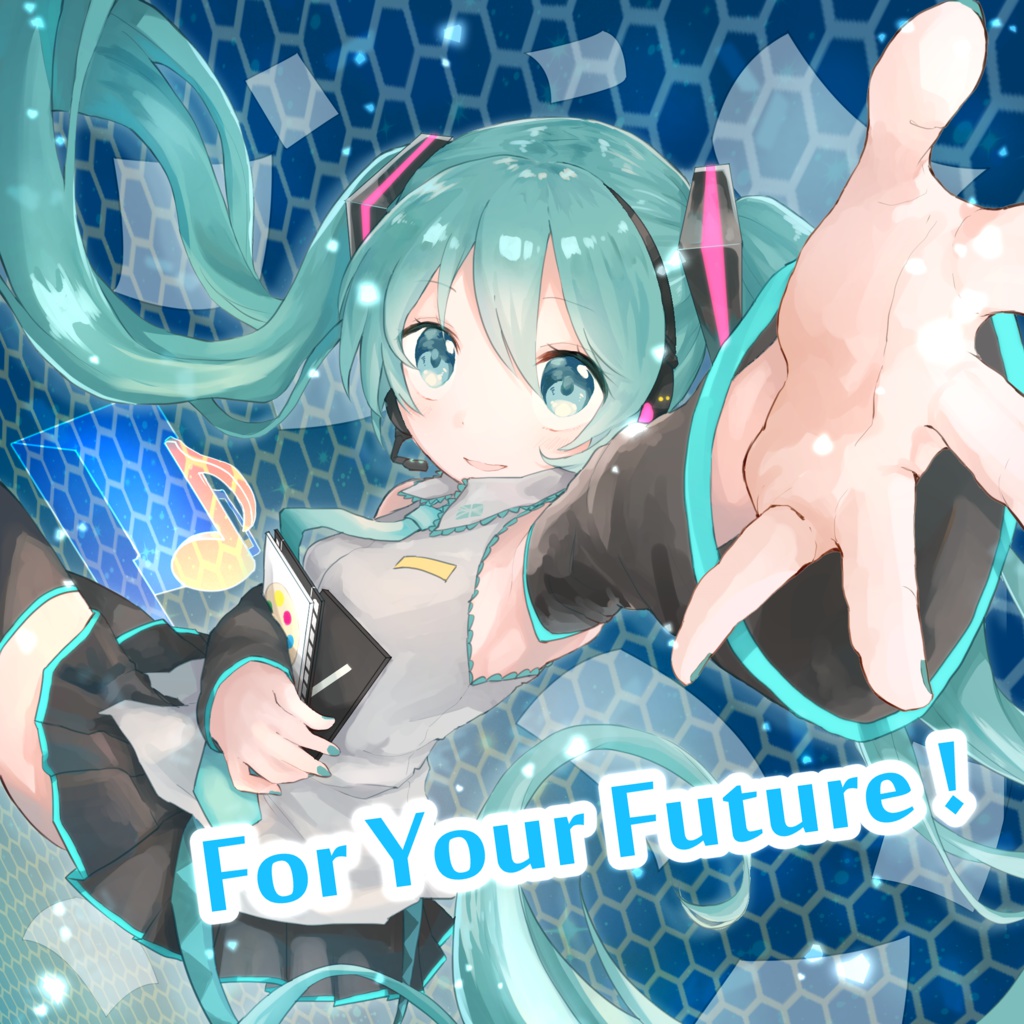 【ミクを推すCD】For Your Future !【M3-2017秋】