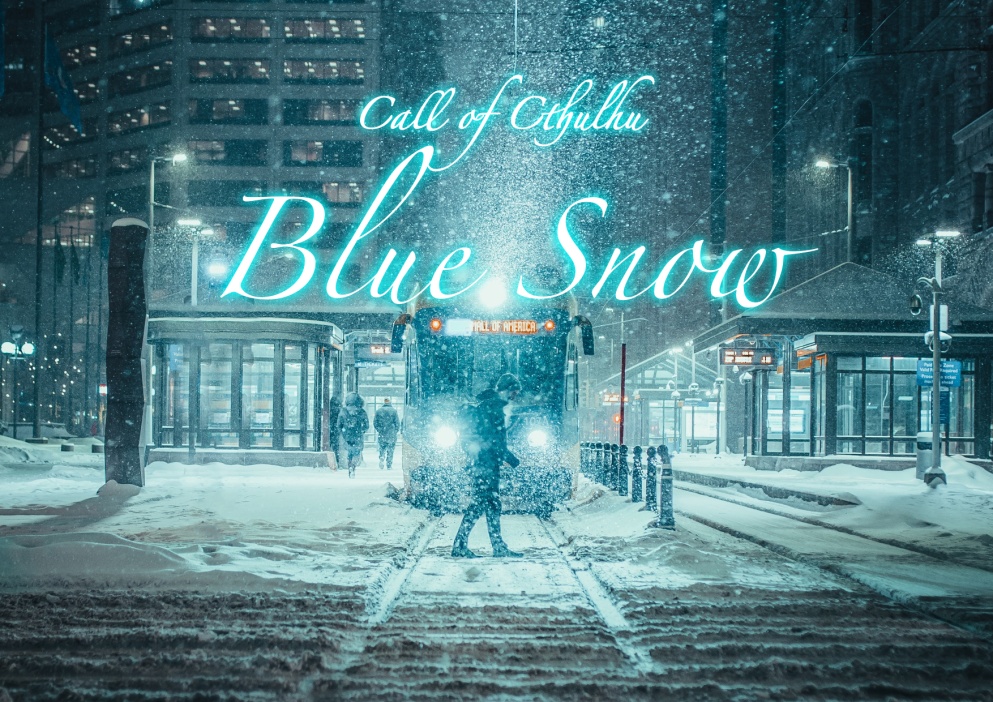 クトゥルフ神話TRPG「Blue Snow」