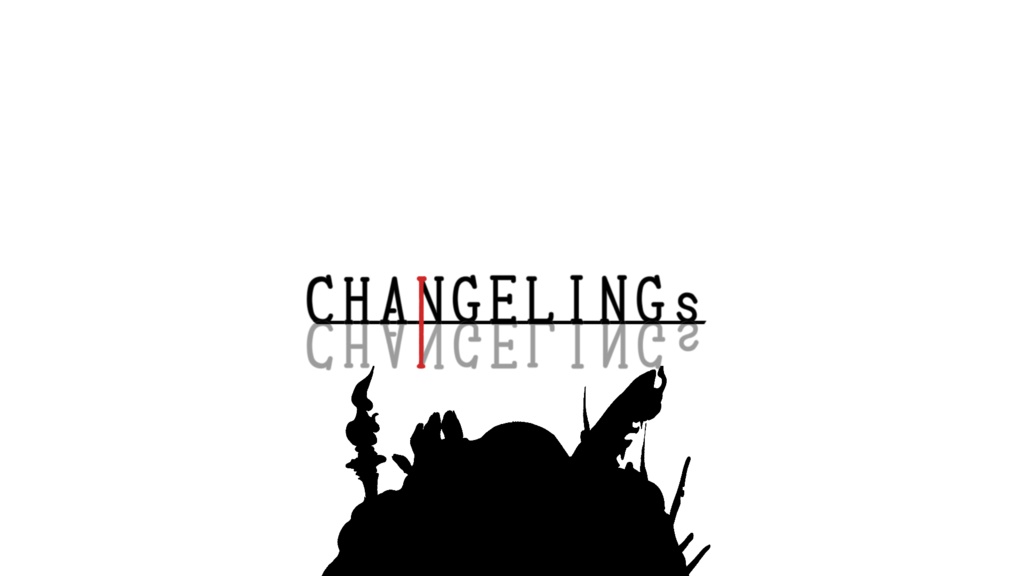 CHANGELINGs『神話創世RPGアマデウスシナリオ』