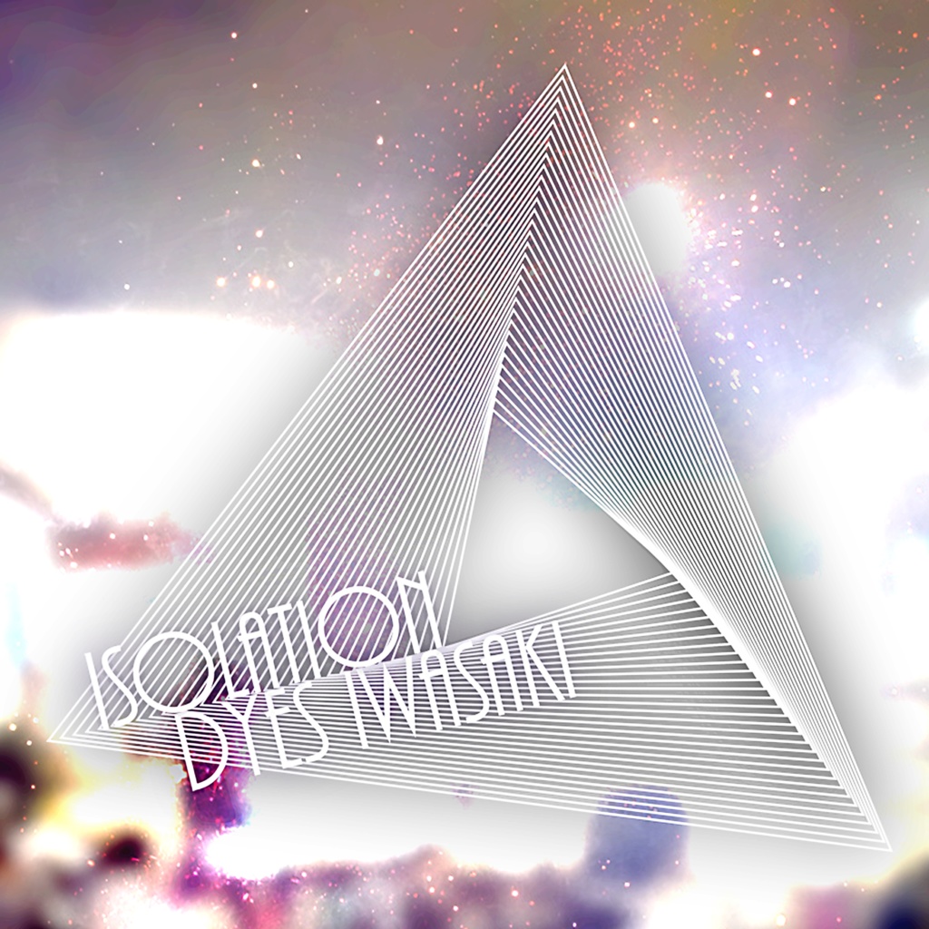 DYES IWASAKI 1st ALBUM「Isolation」(プレス盤)