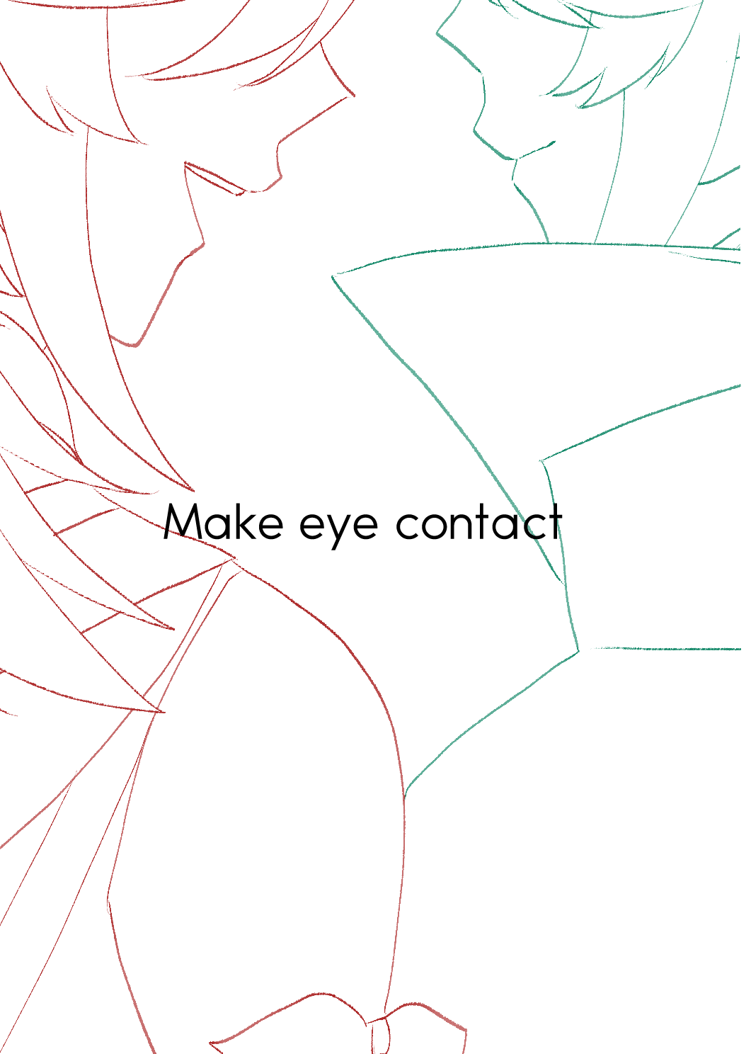 Make eye contact