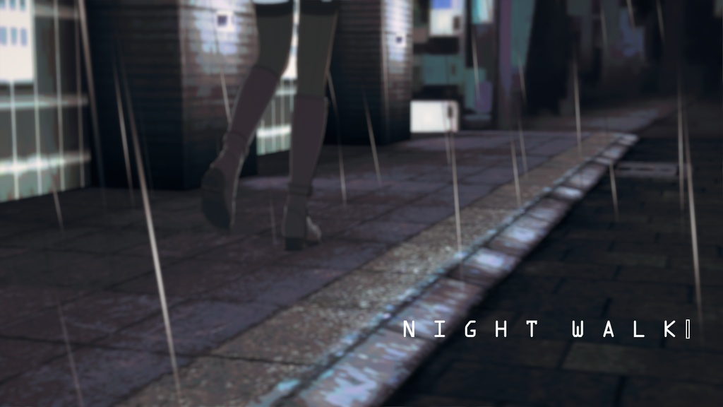 NIGHT WALK
