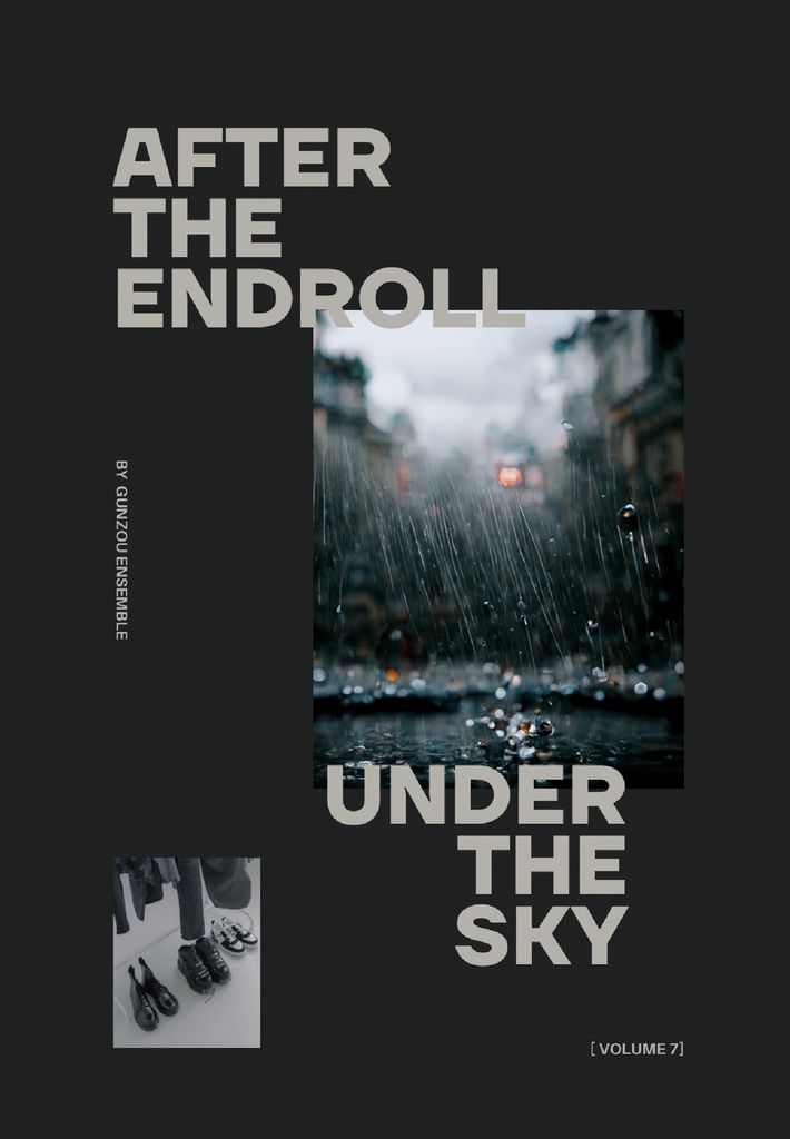 AFTER THE ENDROLL.UNDER THE SKY