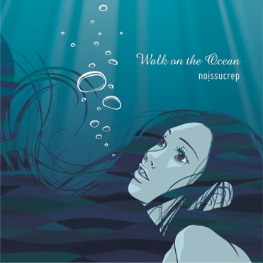 EP Walk on the Ocean