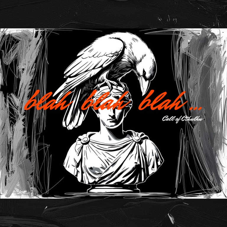 【CoCシナリオ】blah blah blah...【SPLL:E191352】