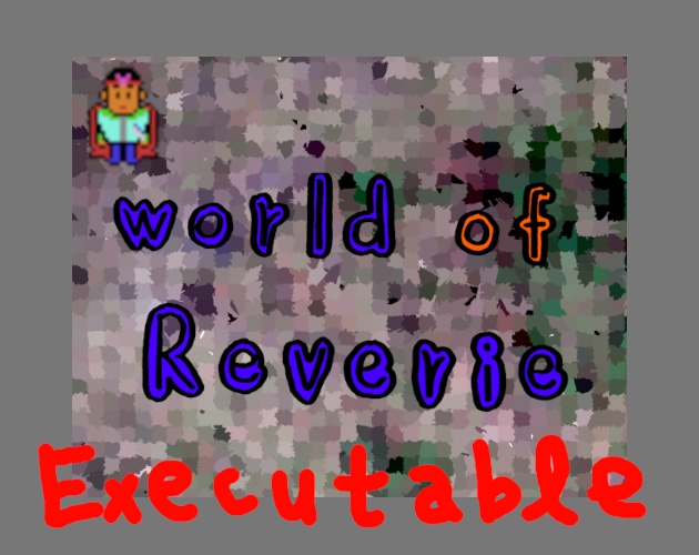 （日本語に対応した）world of Reverie Executable