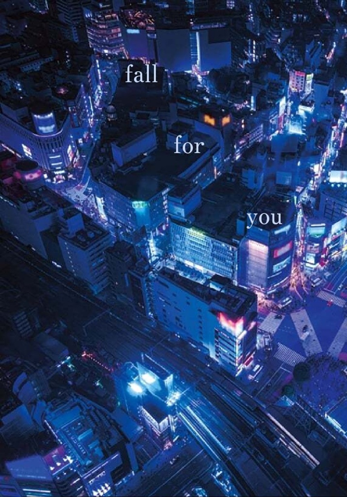 fall for you
