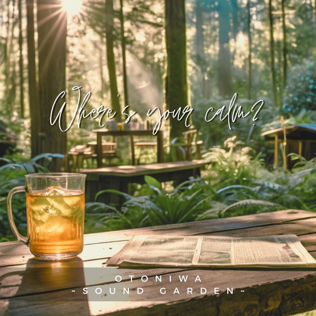 otoniwa Sound Garden Vol.1　~森の喫茶店 / A Forest Café~