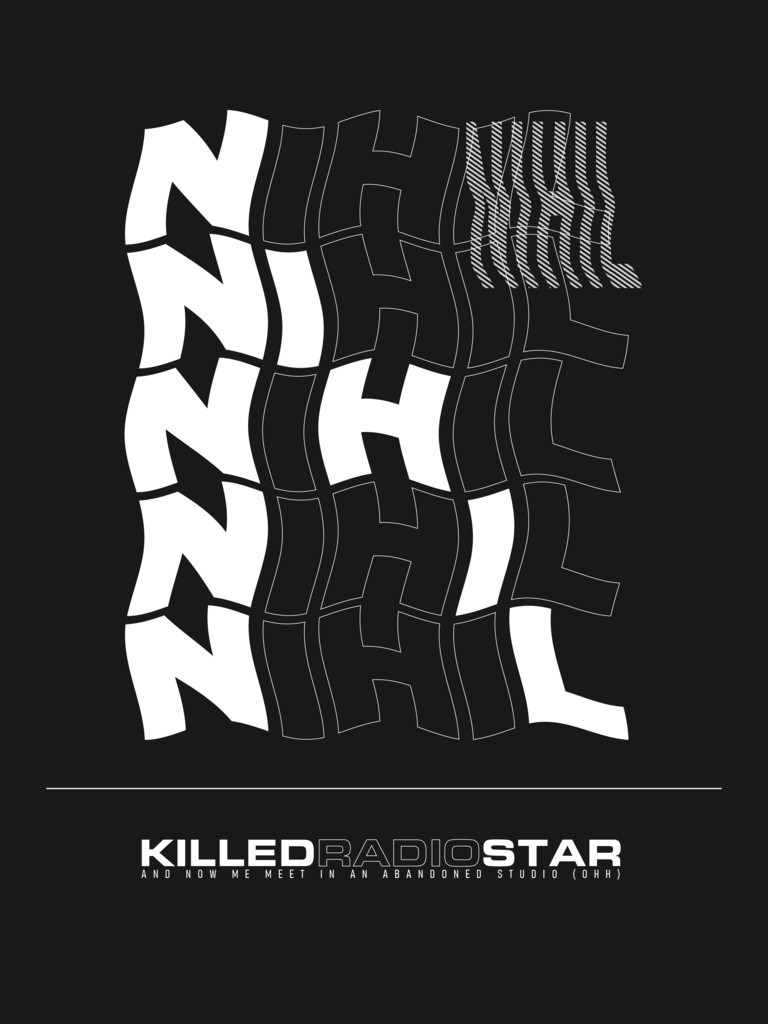 001-A NIHIL KILLED RADIO STAR 半袖黒T/片面