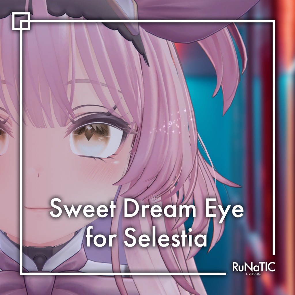 Sweet Dream Eye for Shinra & Selestia