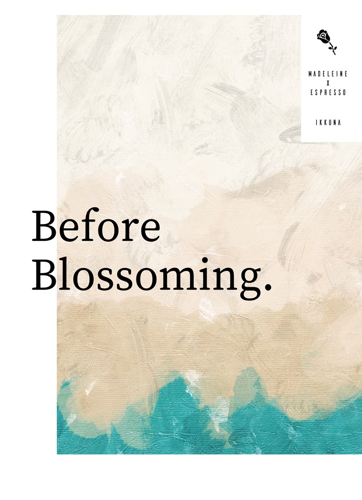 【5/5新刊・マドエス】Before Blossoming.