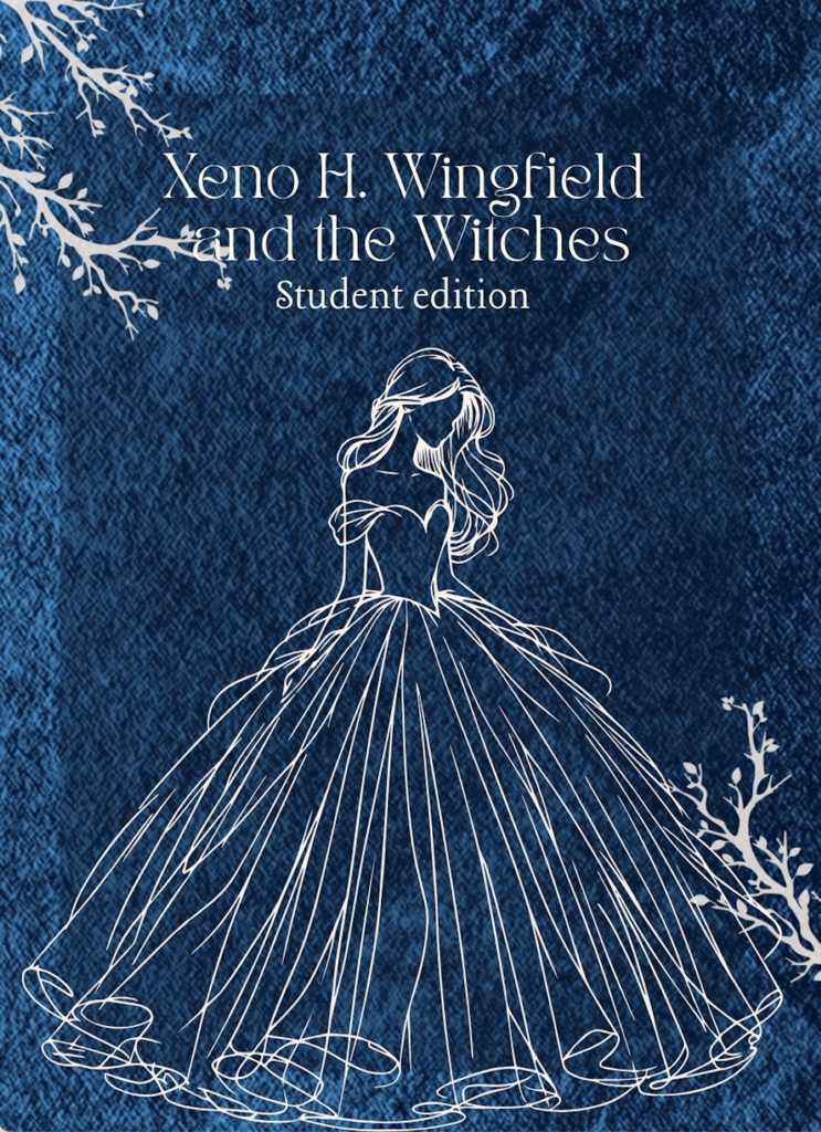 Xeno H. Wingfield and the Witches【Student edition】