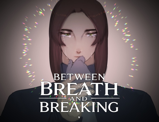 Between Breath and Breaking