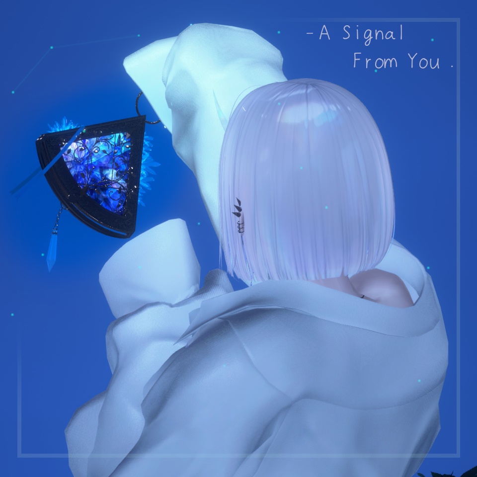 A Signal From You . 【VRChat想定】