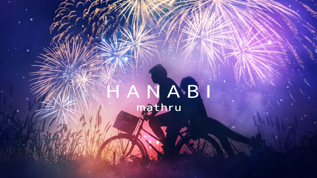 mathru - HANABI feat. 鏡音レン - HANABI feat. Len Kagamine