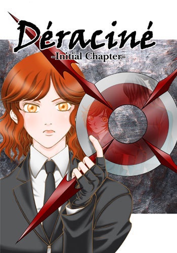 Ｄeracine -Initial Chapter-