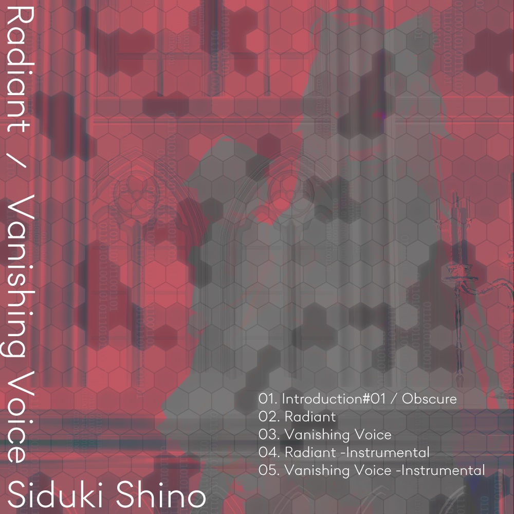 【3rd EP】Radiant / Vanishing Voice /// Siduki Shino