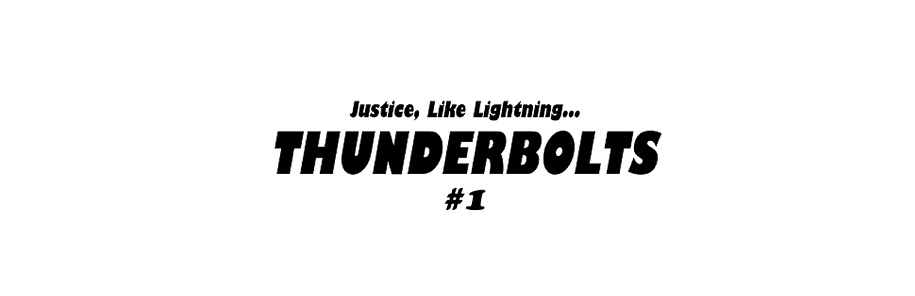 【邦訳】サンダーボルト #1（Thunderbolts 2016）