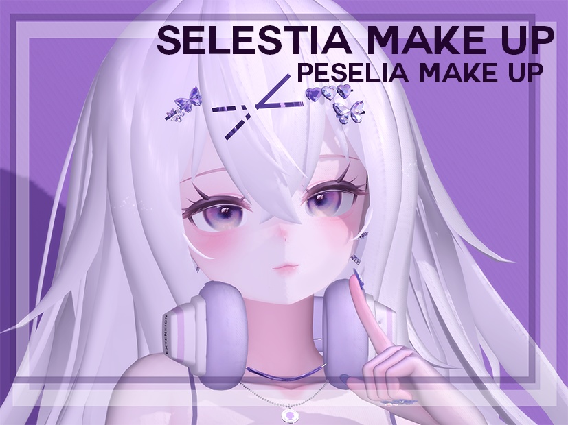 【セレスティア専用】 Selestia Makeup+Preset Face