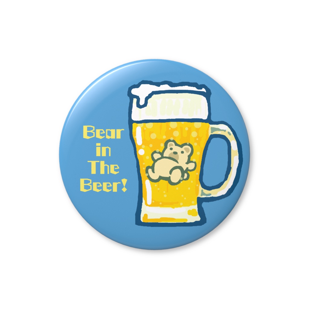 Bear inThe Beer!(缶バッジ)