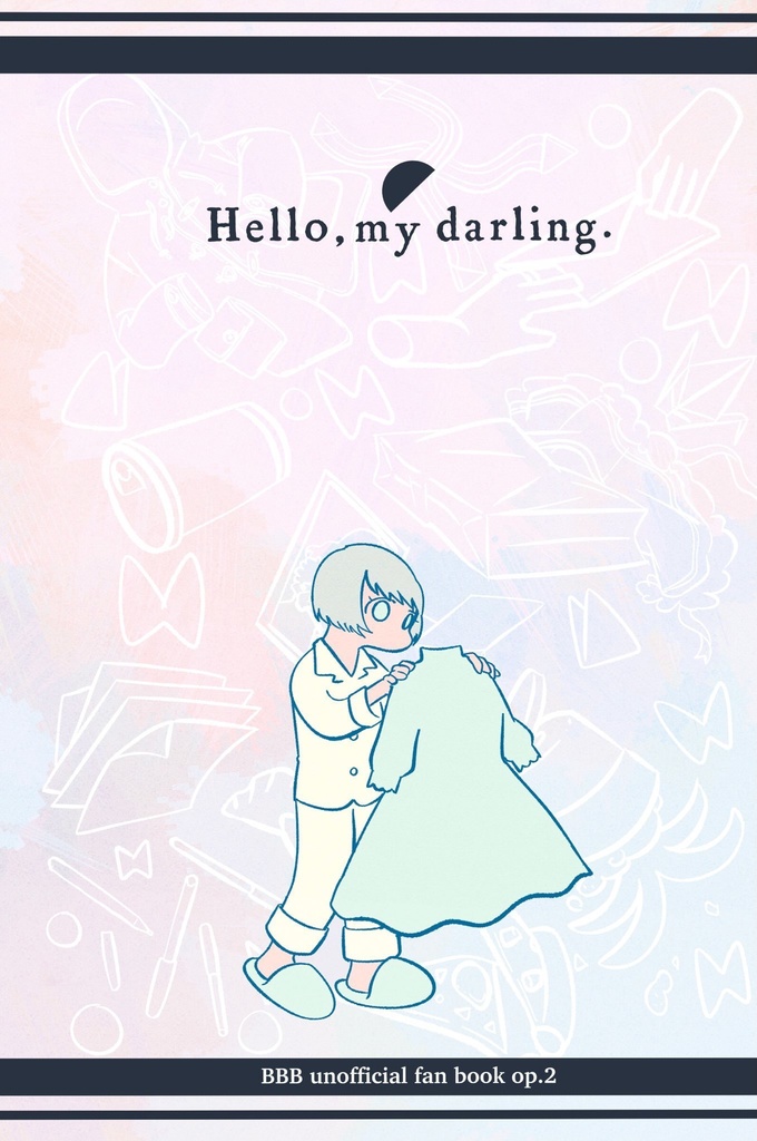 My dearest darling.