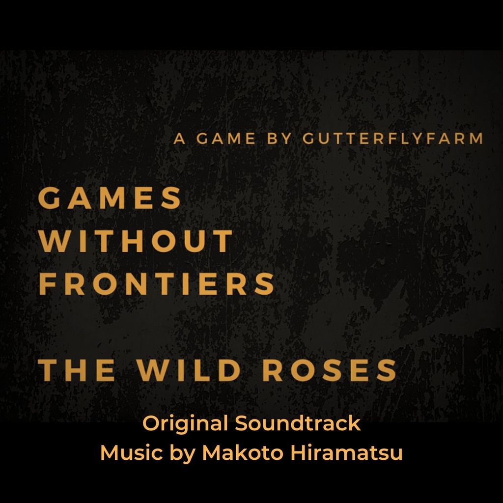 Games Without Frontiers: THE WILD ROSES  Original Soundtrack