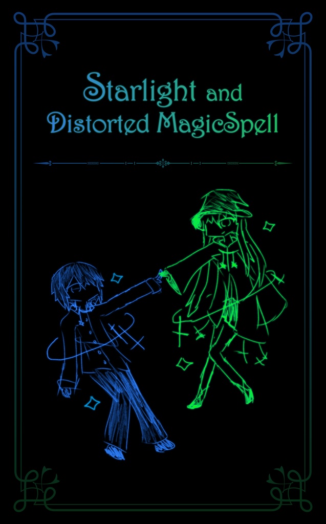 【GLFes47】Starlight and Distorted MagicSpell