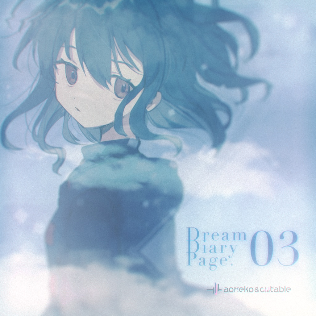 Dream Diary Page.03 -Atmosphere-