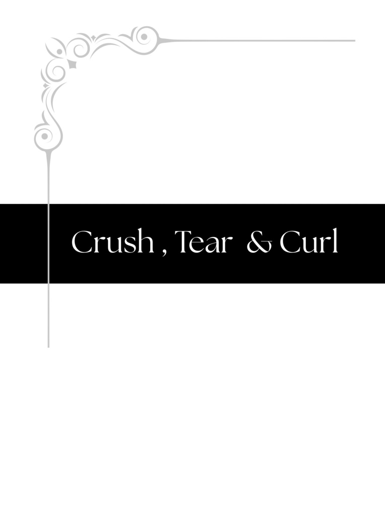 Crush,Tear & Curl