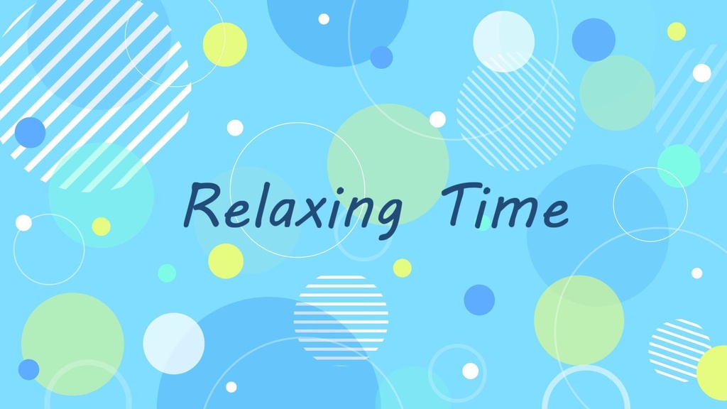 Relaxing Time