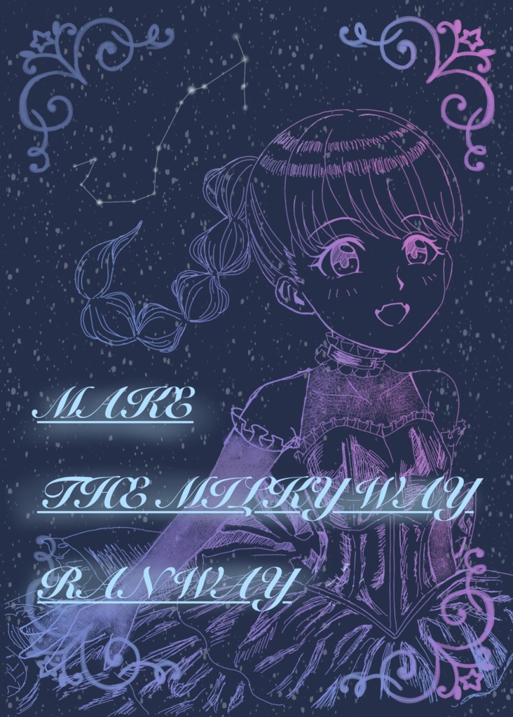 MAKE THE MILKY WAY RANWAY