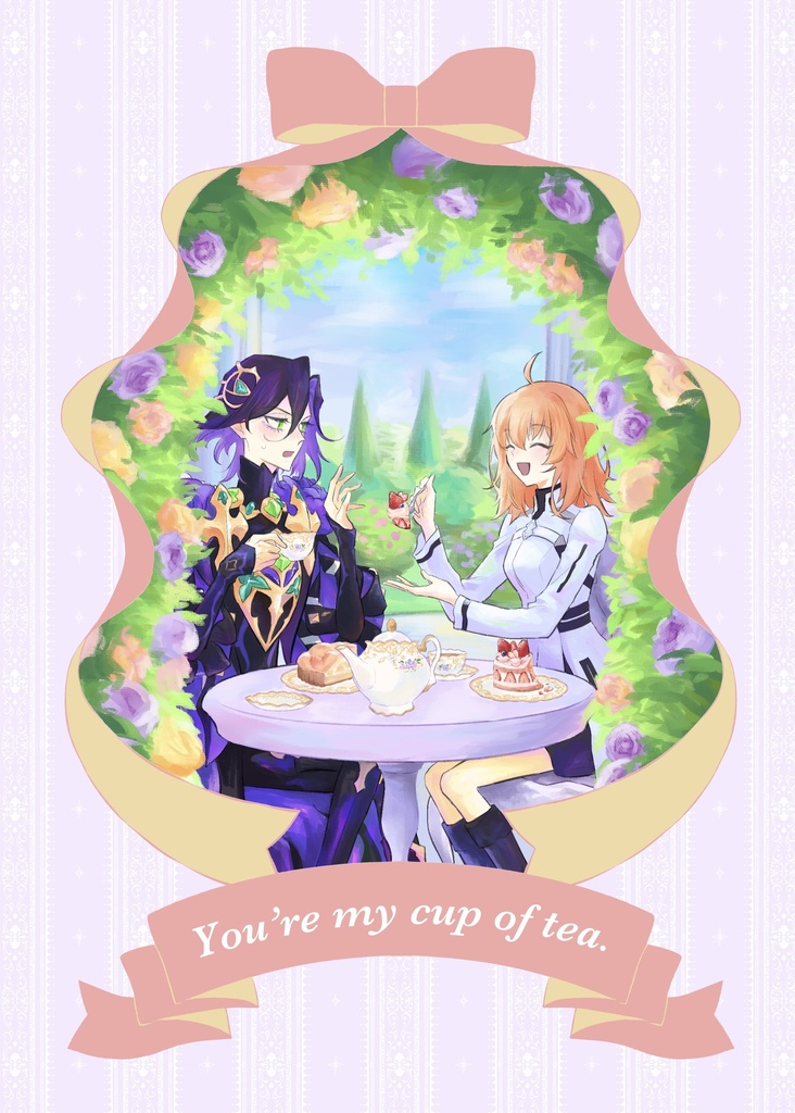 You're my cup of tea.