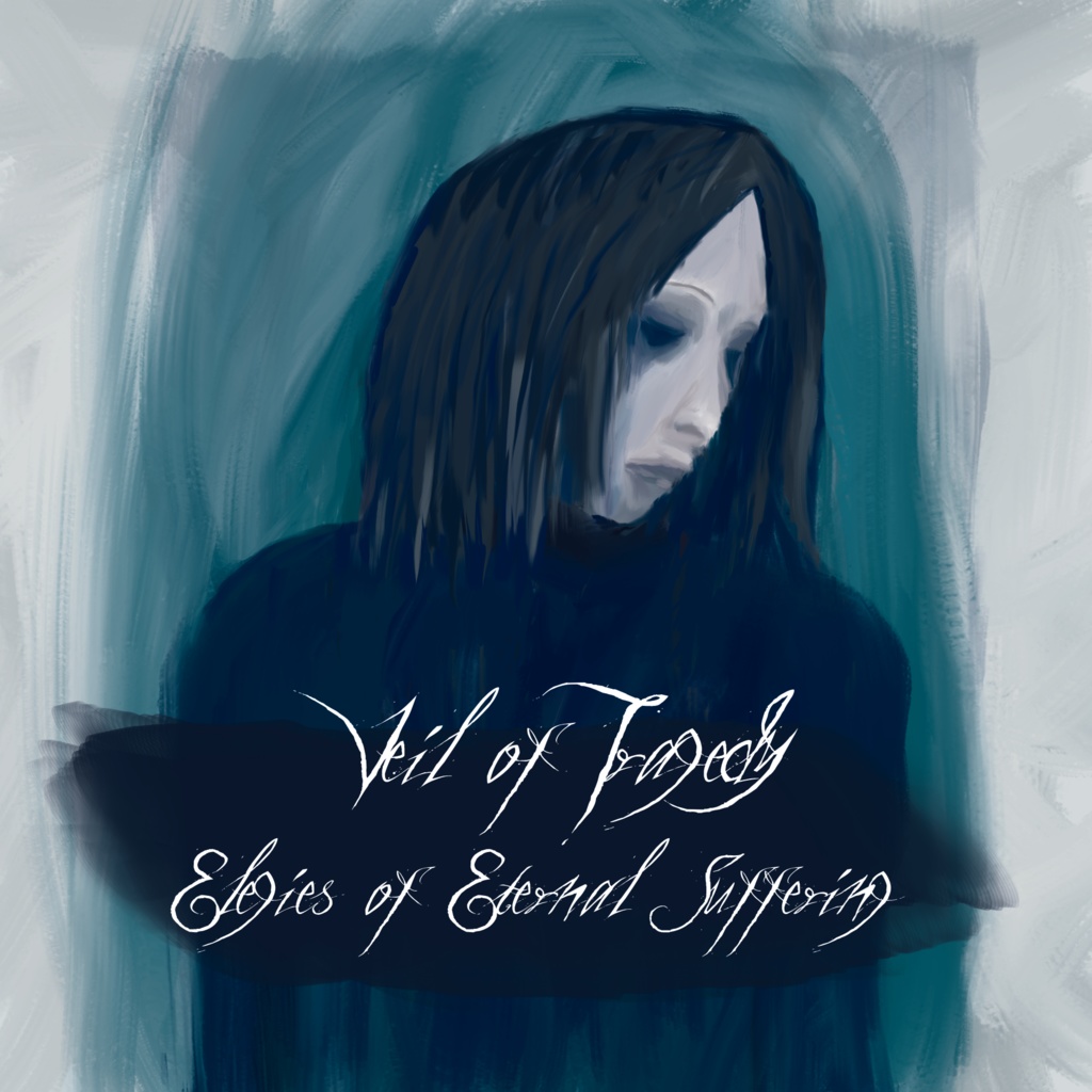 Veil of Tragedy - Elegies of Eternal Suffering