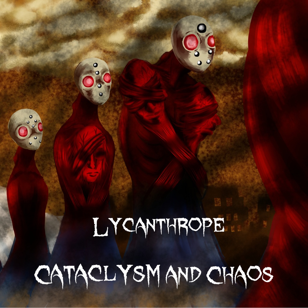 Lycanthrope - Cataclysm and Chaos