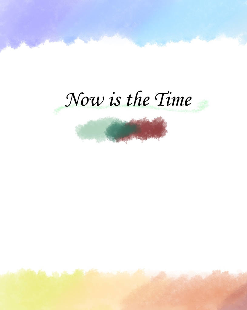 Now is the Time