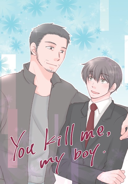 You kill me, my boy.