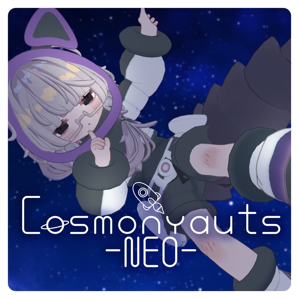 ◇Cosmonyauts-NEO-◇コスモニャーツ-ネオ-