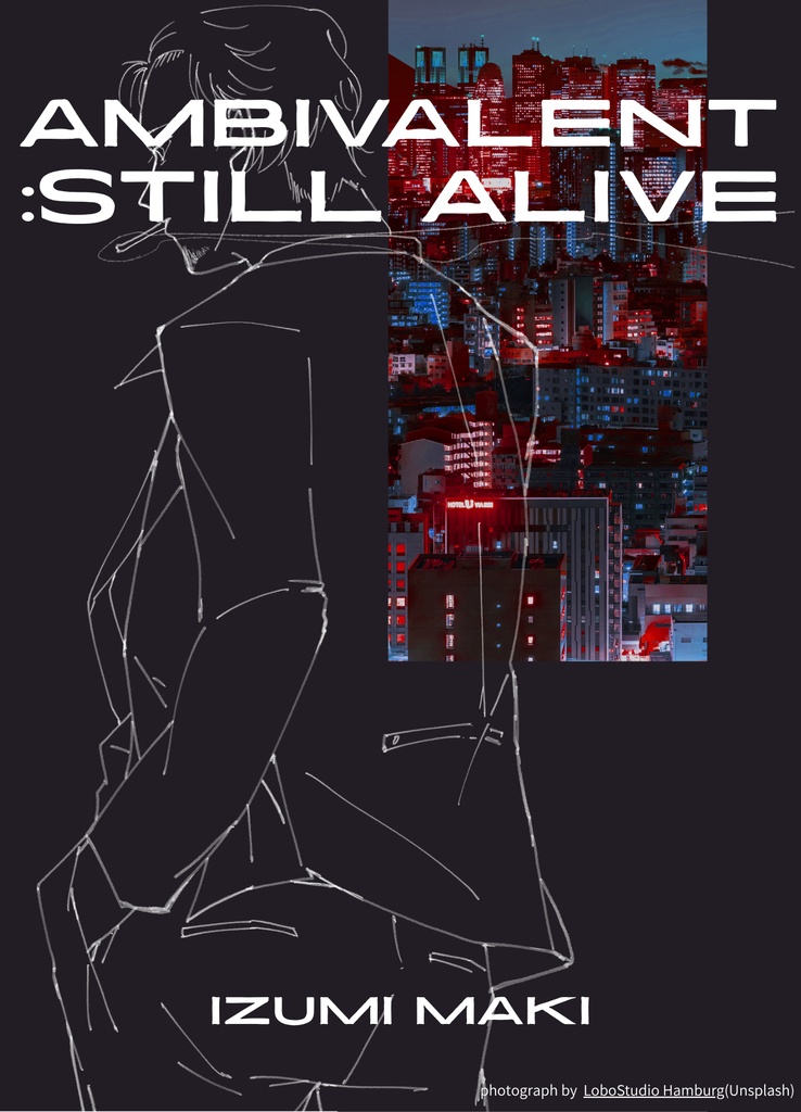 Ambivalent:still alive