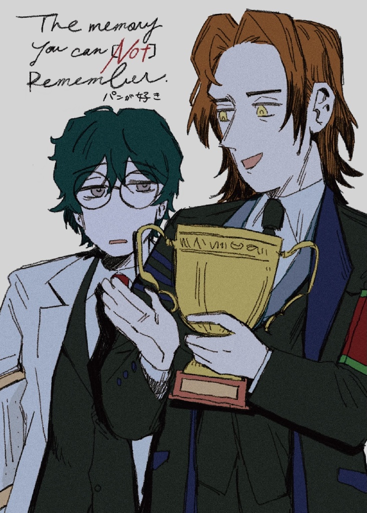 The memory you can ［not］ remember